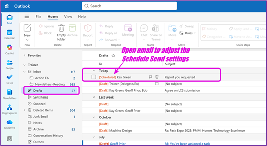The email scheduled to send sits in your Drafts Folder